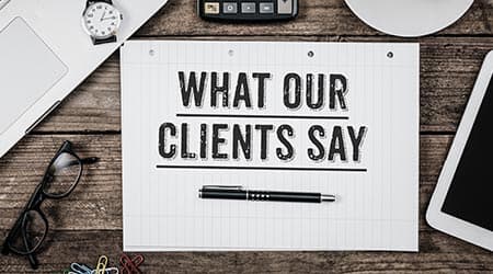 What Our Clients Say